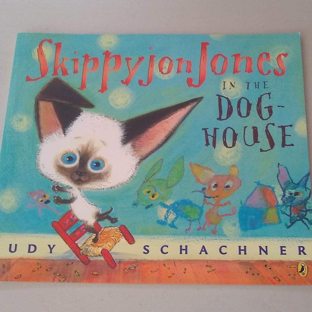 Skippyjon Jones In the Dog-House by Judy Schachner New Paperback